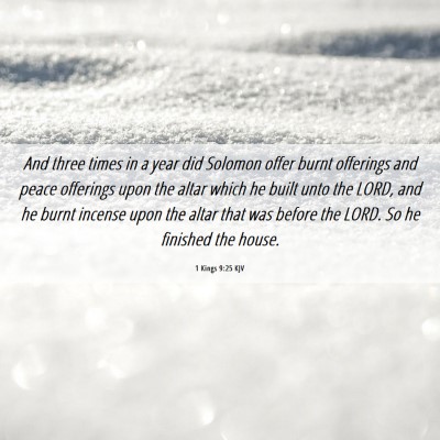 Picture 06 - 1 Kings 9:25 KJV - And three times in a year did Solomon offer burnt - Bible Verse Picture