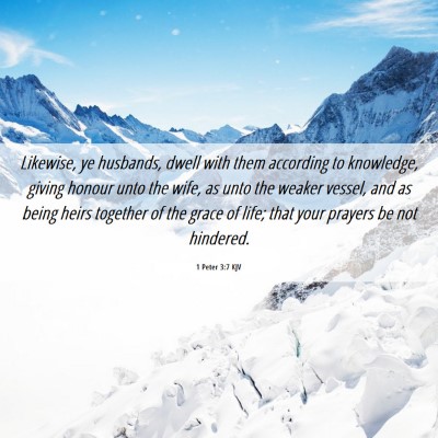 Picture 06 - 1 Peter 3:7 KJV - Likewise, ye husbands, dwell with them according - Bible Verse Picture