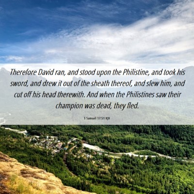 Picture 06 - 1 Samuel 17:51 KJV - Therefore David ran, and stood upon the - Bible Verse Picture