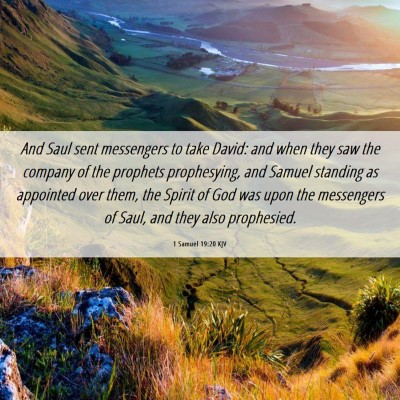 Picture 06 - 1 Samuel 19:20 KJV - And Saul sent messengers to take David: and when - Bible Verse Picture