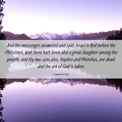 Picture 06 - 1 Samuel 4:17 KJV - And the messenger answered and said, Israel is - Bible Verse Picture