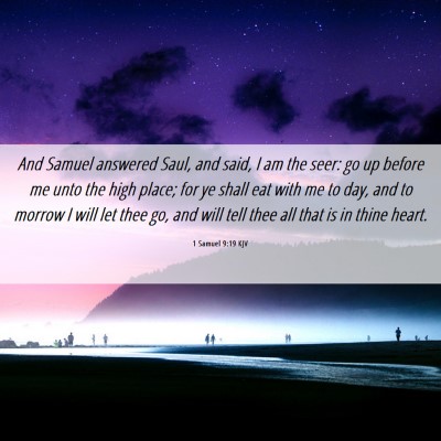 Picture 06 - 1 Samuel 9:19 KJV - And Samuel answered Saul, and said, I am the - Bible Verse Picture