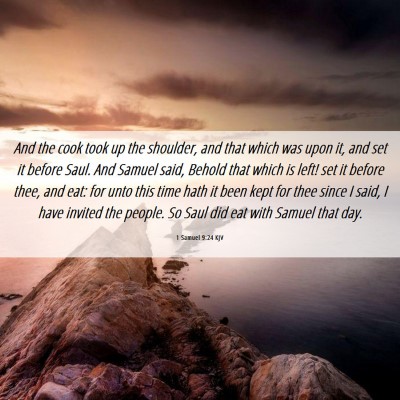 Picture 06 - 1 Samuel 9:24 KJV - And the cook took up the shoulder, and that which - Bible Verse Picture
