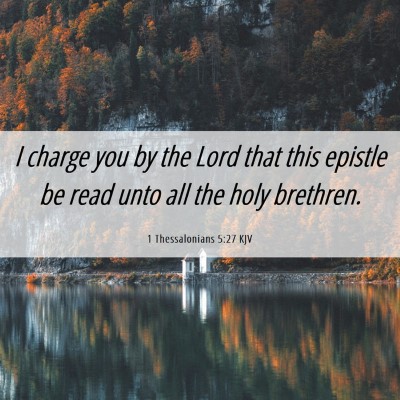 Picture 06 - 1 Thessalonians 5:27 KJV - I charge you by the Lord that this epistle be - Bible Verse Picture