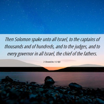 Picture 06 - 2 Chronicles 1:2 KJV - Then Solomon spake unto all Israel, to the - Bible Verse Picture