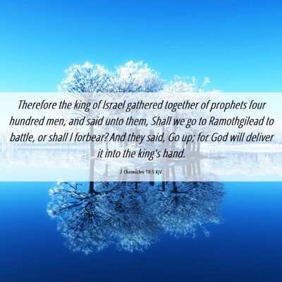 Picture 06 - 2 Chronicles 18:5 KJV - Therefore the king of Israel gathered together of - Bible Verse Picture