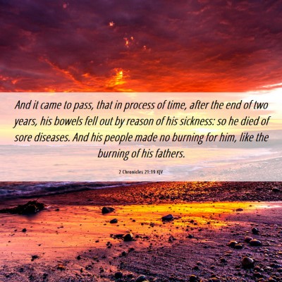 Picture 06 - 2 Chronicles 21:19 KJV - And it came to pass, that in process of time, - Bible Verse Picture
