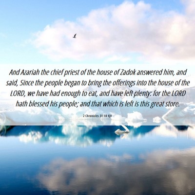 Picture 06 - 2 Chronicles 31:10 KJV - And Azariah the chief priest of the house of - Bible Verse Picture