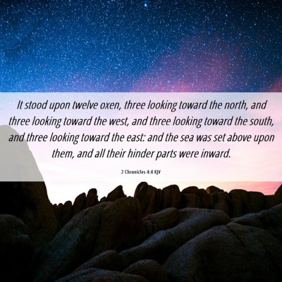 Picture 06 - 2 Chronicles 4:4 KJV - It stood upon twelve oxen, three looking toward - Bible Verse Picture