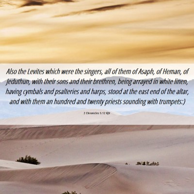 Picture 06 - 2 Chronicles 5:12 KJV - Also the Levites which were the singers, all of - Bible Verse Picture