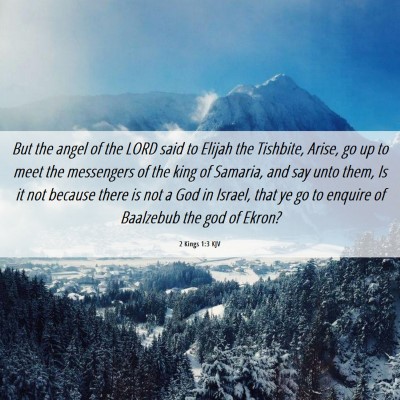 Picture 06 - 2 Kings 1:3 KJV - But the angel of the LORD said to Elijah the - Bible Verse Picture