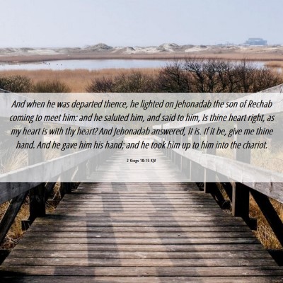 Picture 06 - 2 Kings 10:15 KJV - And when he was departed thence, he lighted on - Bible Verse Picture