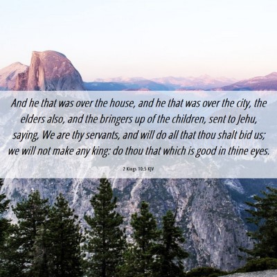 Picture 06 - 2 Kings 10:5 KJV - And he that was over the house, and he that was - Bible Verse Picture