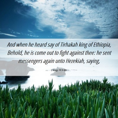 Picture 06 - 2 Kings 19:9 KJV - And when he heard say of Tirhakah king of - Bible Verse Picture
