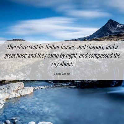 Picture 06 - 2 Kings 6:14 KJV - Therefore sent he thither horses, and chariots, - Bible Verse Picture
