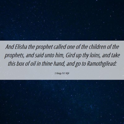 Picture 06 - 2 Kings 9:1 KJV - And Elisha the prophet called one of the children - Bible Verse Picture