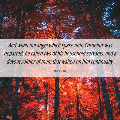 Picture 06 - Acts 10:7 KJV - And when the angel which spake unto Cornelius was - Bible Verse Picture
