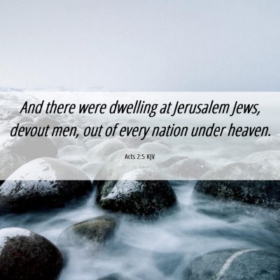 Picture 06 - Acts 2:5 KJV - And there were dwelling at Jerusalem Jews, devout - Bible Verse Picture