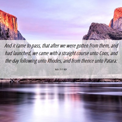 Picture 06 - Acts 21:1 KJV - And it came to pass, that after we were gotten - Bible Verse Picture
