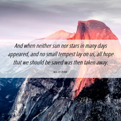 Picture 06 - Acts 27:20 KJV - And when neither sun nor stars in many days - Bible Verse Picture