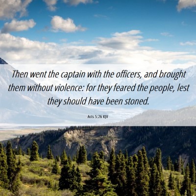 Picture 06 - Acts 5:26 KJV - Then went the captain with the officers, and - Bible Verse Picture