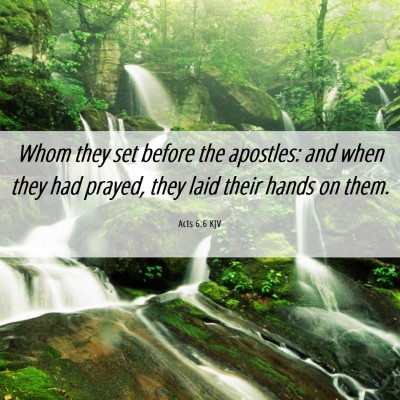 Picture 06 - Acts 6:6 KJV - Whom they set before the apostles: and when they - Bible Verse Picture