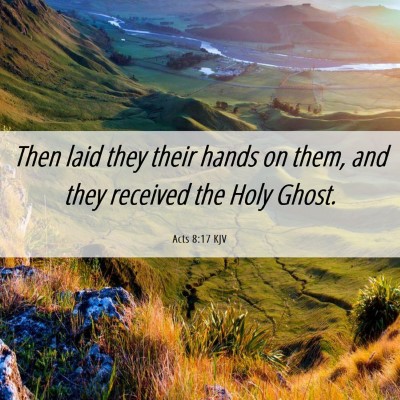 Picture 06 - Acts 8:17 KJV - Then laid they their hands on them, and they - Bible Verse Picture