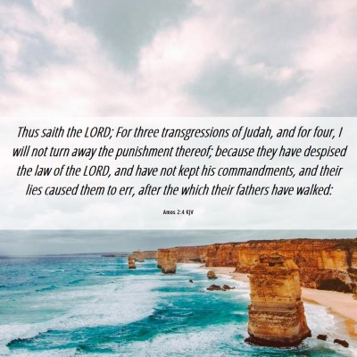 Picture 06 - Amos 2:4 KJV - Thus saith the LORD; For three transgressions of - Bible Verse Picture