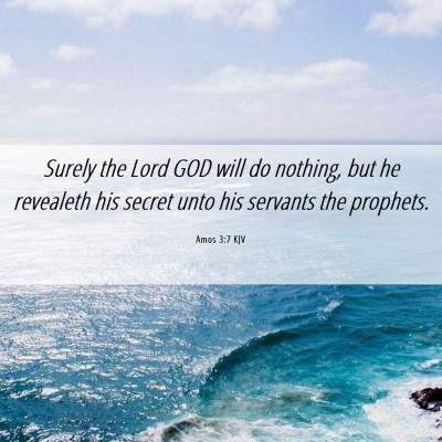 Picture 06 - Amos 3:7 KJV - Surely the Lord GOD will do nothing, but he - Bible Verse Picture