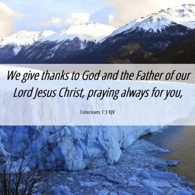 Picture 06 - Colossians 1:3 KJV - We give thanks to God and the Father of our Lord - Bible Verse Picture