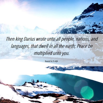 Picture 06 - Daniel 6:25 KJV - Then king Darius wrote unto all people, nations, - Bible Verse Picture