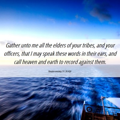 Picture 06 - Deuteronomy 31:28 KJV - Gather unto me all the elders of your tribes, and - Bible Verse Picture