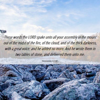 Picture 06 - Deuteronomy 5:22 KJV - These words the LORD spake unto all your assembly - Bible Verse Picture