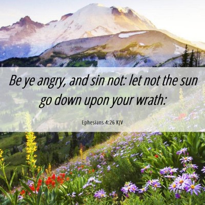 Picture 06 - Ephesians 4:26 KJV - Be ye angry, and sin not: let not the sun go down - Bible Verse Picture