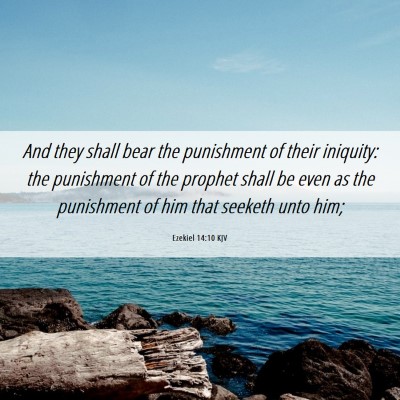 Picture 06 - Ezekiel 14:10 KJV - And they shall bear the punishment of their - Bible Verse Picture