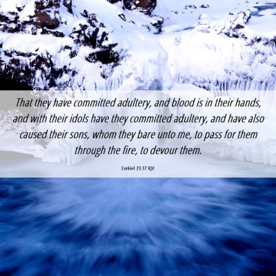 Picture 06 - Ezekiel 23:37 KJV - That they have committed adultery, and blood is - Bible Verse Picture