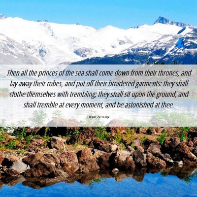 Picture 06 - Ezekiel 26:16 KJV - Then all the princes of the sea shall come down - Bible Verse Picture