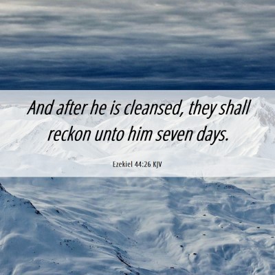 Picture 06 - Ezekiel 44:26 KJV - And after he is cleansed, they shall reckon unto - Bible Verse Picture