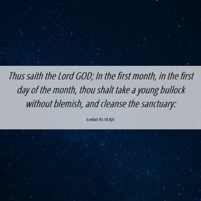Picture 06 - Ezekiel 45:18 KJV - Thus saith the Lord GOD; In the first month, in - Bible Verse Picture