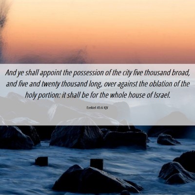 Picture 06 - Ezekiel 45:6 KJV - And ye shall appoint the possession of the city - Bible Verse Picture