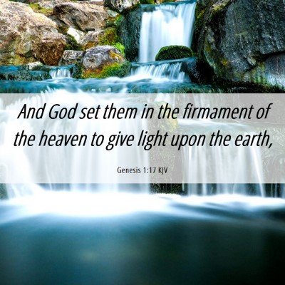 Picture 06 - Genesis 1:17 KJV - And God set them in the firmament of the heaven - Bible Verse Picture