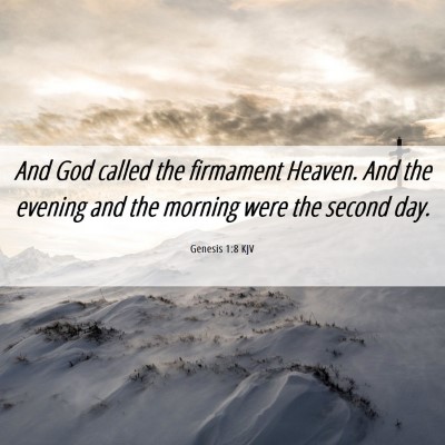 Picture 06 - Genesis 1:8 KJV - And God called the firmament Heaven. And the - Bible Verse Picture