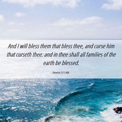 Picture 06 - Genesis 12:3 KJV - And I will bless them that bless thee, and curse - Bible Verse Picture