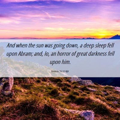 Picture 06 - Genesis 15:12 KJV - And when the sun was going down, a deep sleep - Bible Verse Picture