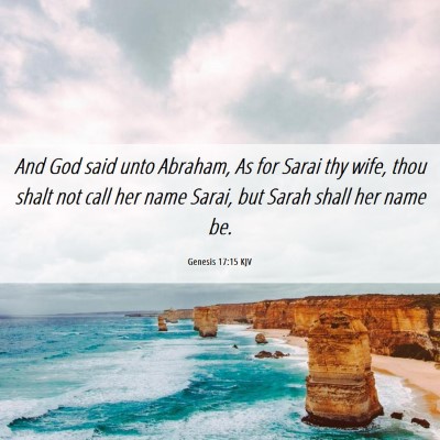 Picture 06 - Genesis 17:15 KJV - And God said unto Abraham, As for Sarai thy wife, - Bible Verse Picture