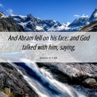 Picture 06 - Genesis 17:3 KJV - And Abram fell on his face: and God talked with - Bible Verse Picture