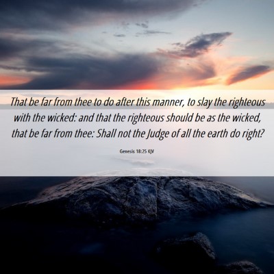 Picture 06 - Genesis 18:25 KJV - That be far from thee to do after this manner, to - Bible Verse Picture