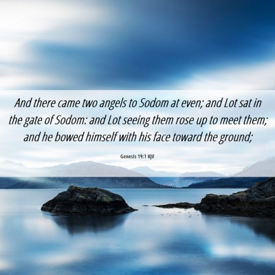 Picture 06 - Genesis 19:1 KJV - And there came two angels to Sodom at even; and - Bible Verse Picture