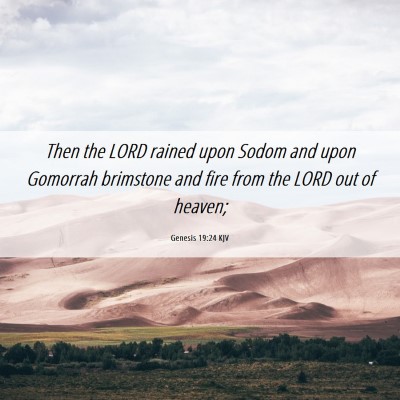 Picture 06 - Genesis 19:24 KJV - Then the LORD rained upon Sodom and upon Gomorrah - Bible Verse Picture