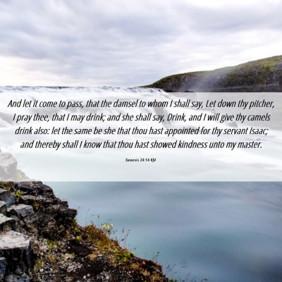 Picture 06 - Genesis 24:14 KJV - And let it come to pass, that the damsel to whom - Bible Verse Picture